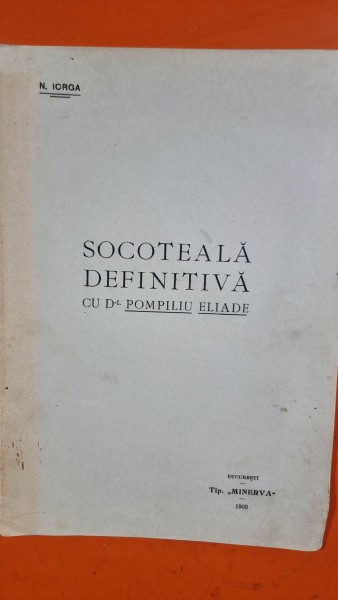 Socoteală definitivă cu d-l Pompiliu Eliade - Nicolae Iorga