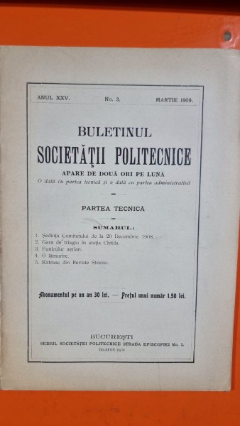 Buletinul Societății Politecnice  Anul XXV, No. 3, publicat în Martie 1909 la București.