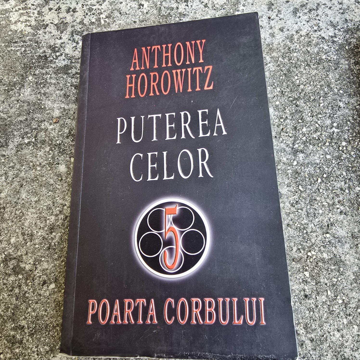 Anthony Horowitz - Puterea celor cinci. Poarta corbului
