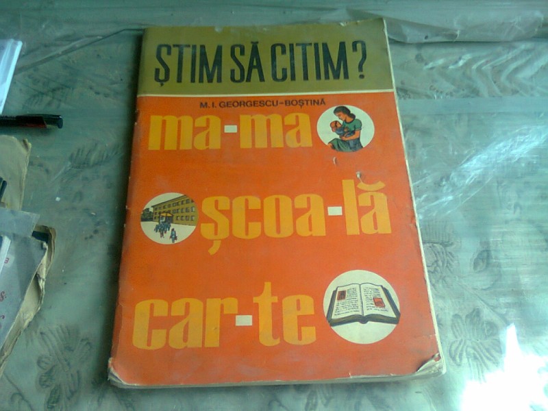 Stim sa citim? Jocuri didactice pentru clasa I - M.I. Georgescu Bostina