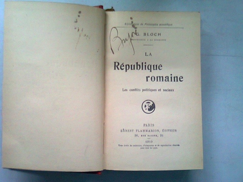 LA REPUBLIQUE ROMAINE - G. BLOCH  (REPUBLICA ROMANA. CONFLICTE POLITICE SI SOCIALE)