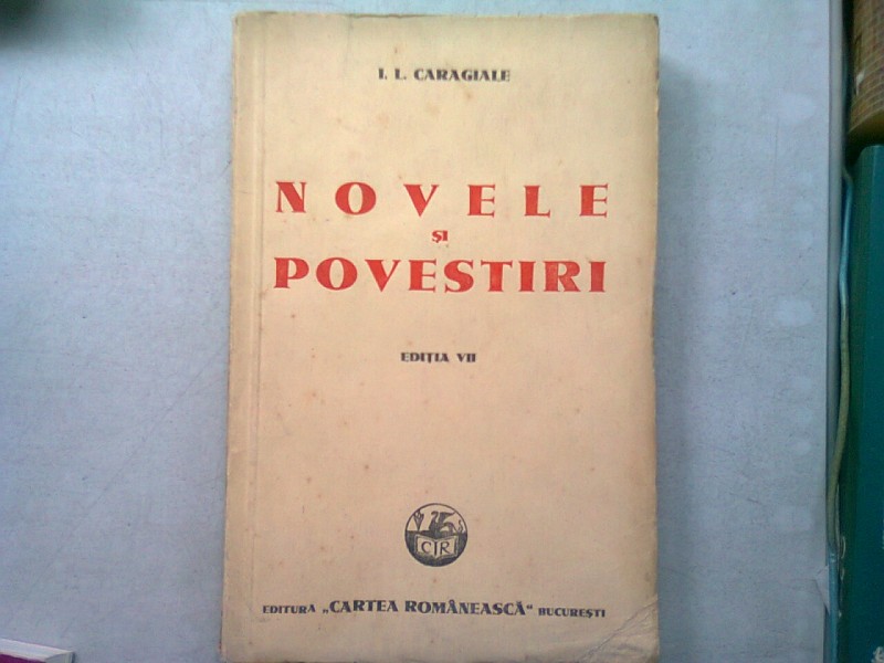 NOVELE SI POVESTIRI - I.L. CARAGIALE