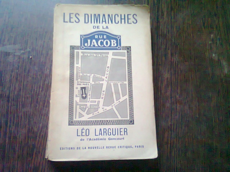 LES DIMANCHES DE LA RUE JACOB - LEO LARGUIER  (CARTE IN LIMBA FRANCEZA)