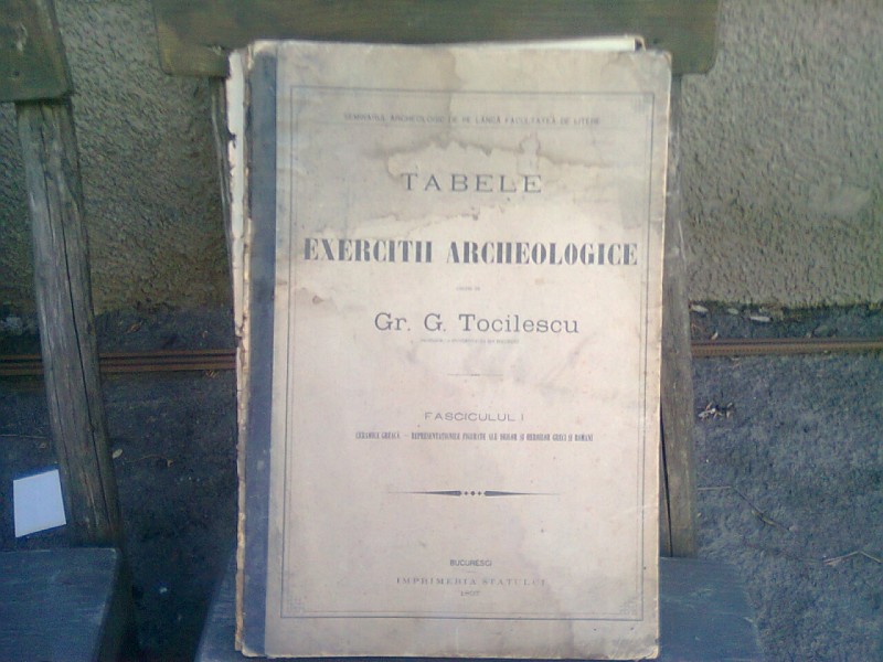 TABELE PENTRU EXERCITII ARHEOLOGICE - GR.G. TOCILESCU   FASCICULUL I