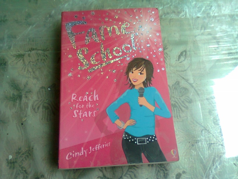 FAME SCHOOL, REACH FOR THE STARS - CINDY JEFFERIES  (CARTE IN LIMBA ENGLEZA)