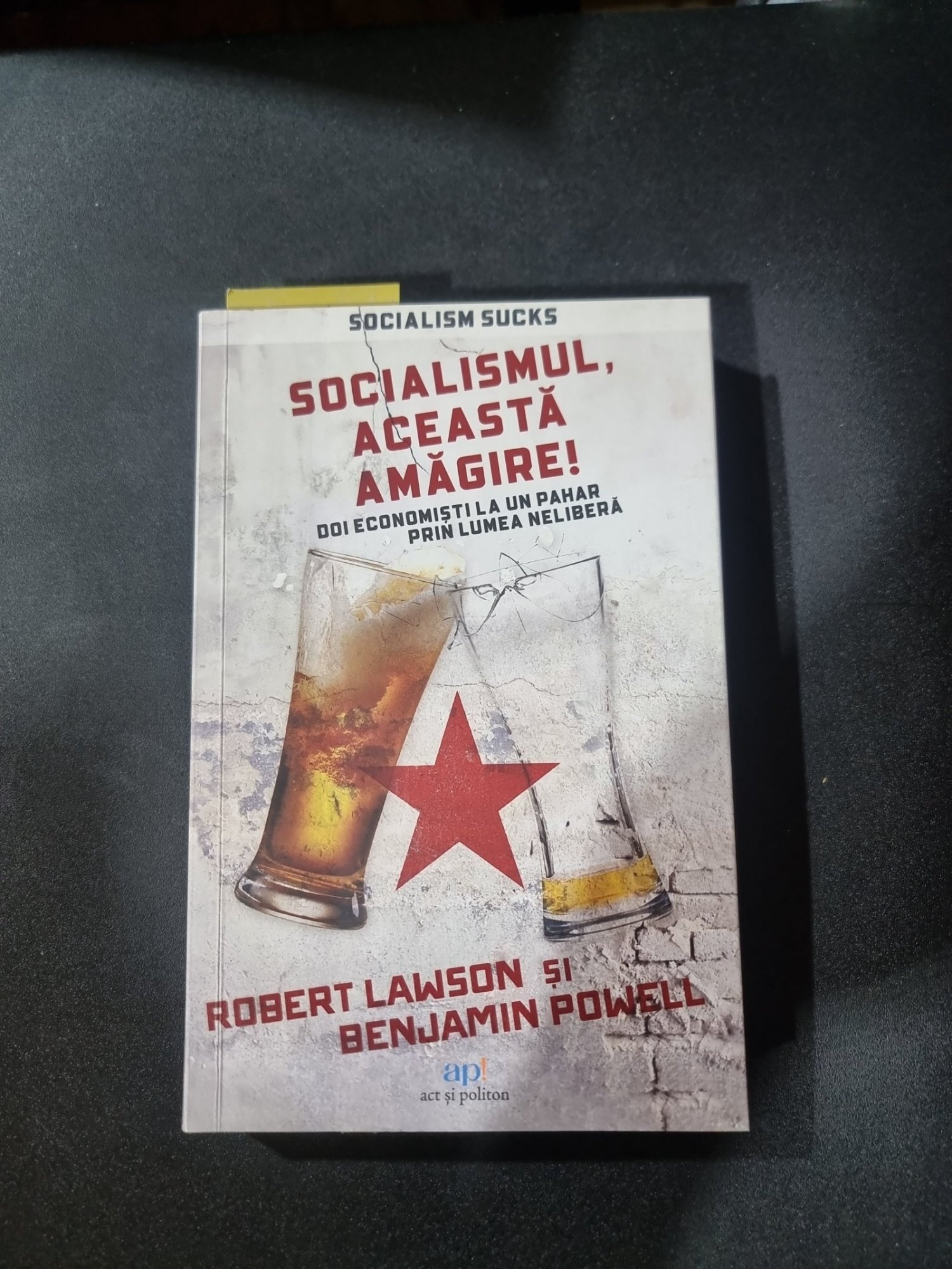 Socialismul, această amăgire! - Robert Lawson și Benjamin Powell