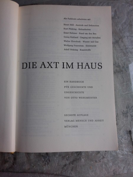 DIE AXT IM HAUS - OTTO WERKMEISTER  (CARTE IN LIMBA GERMANA)