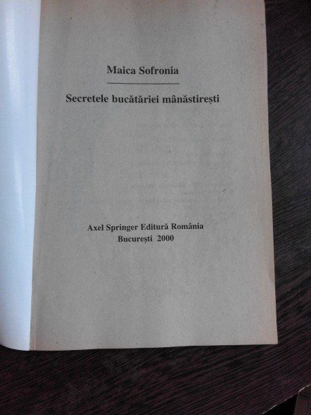 SECRETELE BUCATARIEI MANASTIRESTI - MAICA SOFRONIA