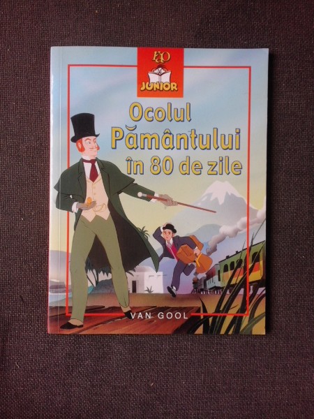 OCOLUL PAMANTULUI IN OPTZECI DE ZILE, ADAPTARE DUPA  JULES VERNE, ILUSTRATII DE VAN GOOL