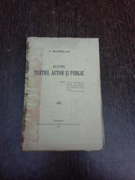 Despre teatru, actor si public - V. Maximilian