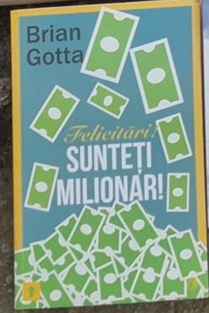Brian Gotta - Felicitari! Sunteti Milionar!