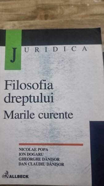 Filosofia dreptului. Marile curente - Nicolae Popa