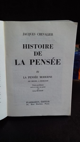 HISTOIRE DE LA PENSEE. LA PENSEE MODERNE - JACQUES CHEVALIER   VOL.4