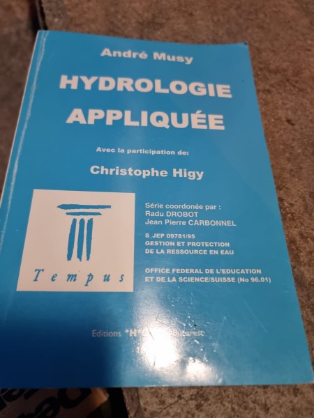 HYDROLOGIE APPLIQUEE - ANDRE MUSY  (CARTE IN LIMBA FRANCEZA)