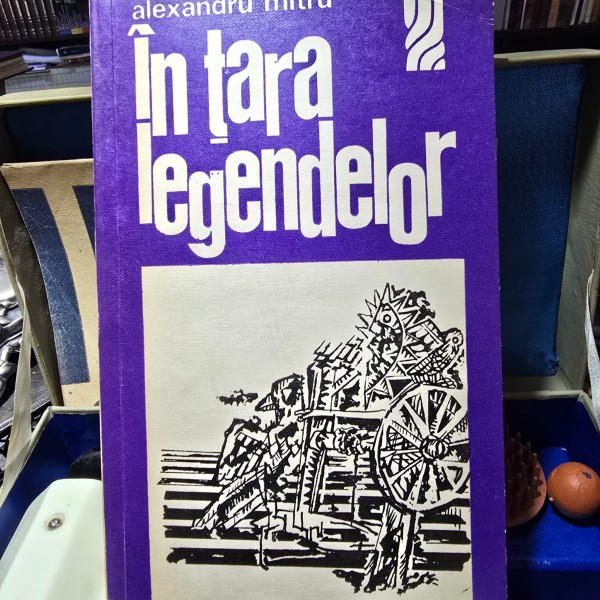 In tara legendelor - Alexandru Mitru