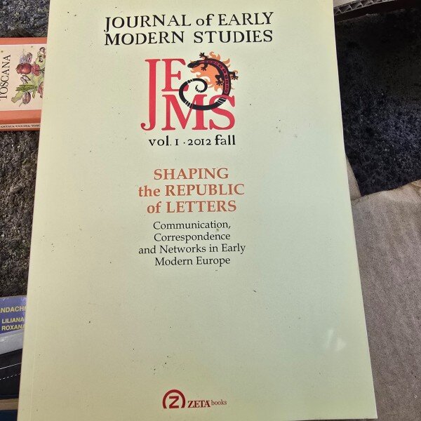 Journal of Early modern Studies, Vol.I 2012 fall. Shaping the Republic of Letters
