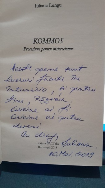 KOMMOS, procesiune pentru histerectomie - Iuliana Lungu  cu dedicatie