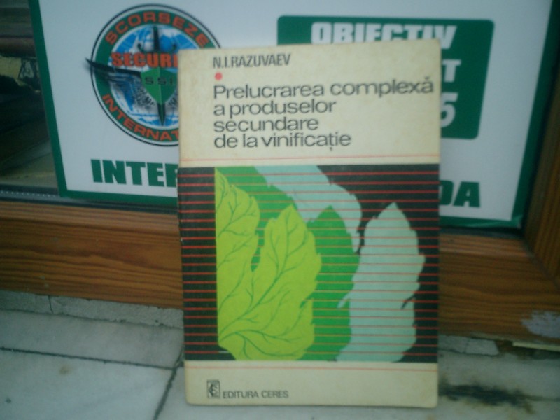 Prelucrarea complexa a produselor secundare de la vinificatie - N. I. Razuvaev