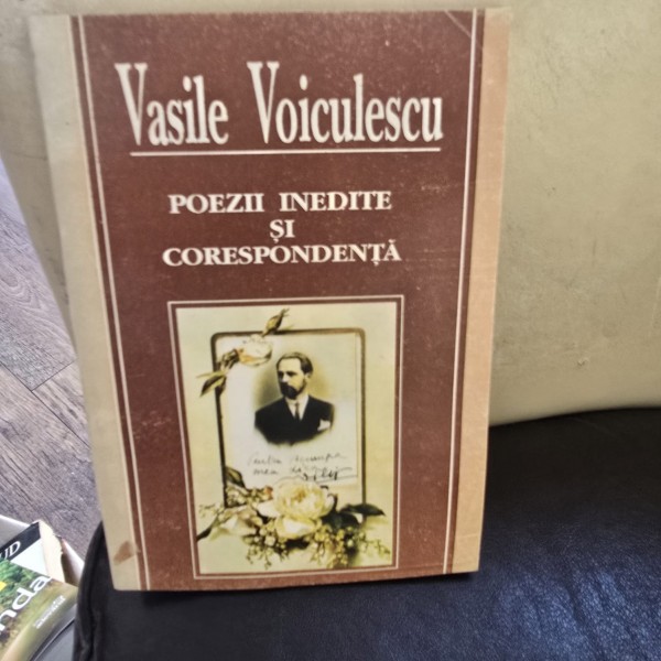 Vasile Voiculescu - Poezii inedite si corespondenta