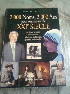 2000 NOMS, 2000 ANS POUR COMMENCER LE XXI SIECLE - BERNARD BAIDOUIN  (CARTE IN LIMBA FRANCEZA)