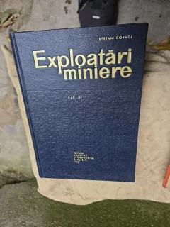 Exploatări miniere - Ștefan Covaci