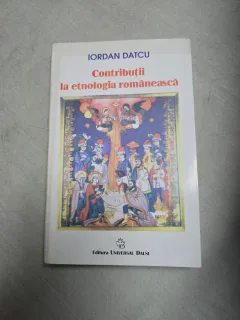 Contribuții la etnologia românească - Iordan Datcu