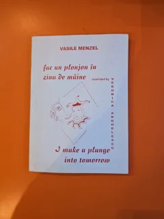 Fac un plonjon în ziua de mâine - Vasile Menzel
