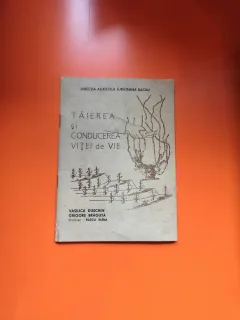 Tăierea și conducerea vitei de vie - Vasilica Dușchin, Grigore Brăguta