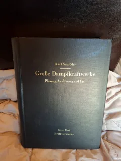 Große Dampfkraftwerke - Karl Schröder