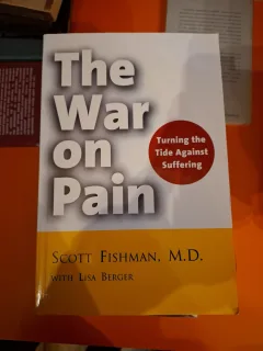 The War on Pain - Scott Fishman, M.D. with Lisa Berger