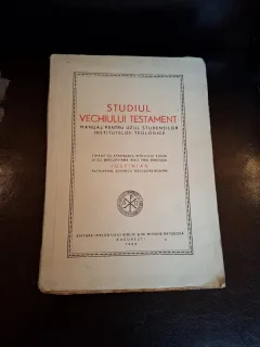 Studiul Vechiului Testament - Manual pentru uzul studentilor institutelor teologice