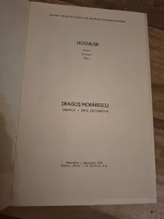 Nostalgii - Grafica - Arta decorativa (Catalog de Expozitie Noiembrie-Decembrie 1978) Cu Semnatura autorului Nr.89 si 86) - Dragoș Morărescu