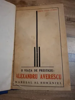 O viață de prestigiu: Alexandru Averescu - Mircea Ștefan Cioroiu