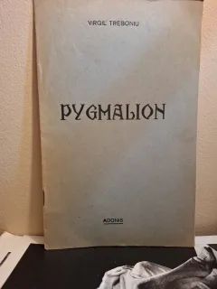 Pygmalion (cu dedicatia autorului pentru Dragos Morarescu) - Virgil Trebioniu