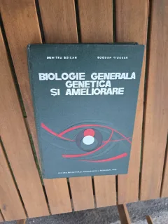 Biologie generala genetica si ameliorare - Dumitru Buican, Bogdan Stugren