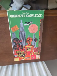 Organized Knowledge - Leslie Sklair