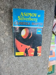 Căderea Nopții - Isaac Asimov și Robert Silverberg