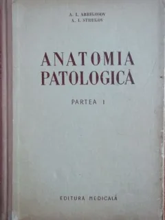 A. I. Abricosov - Anatomia Patologica Partea I