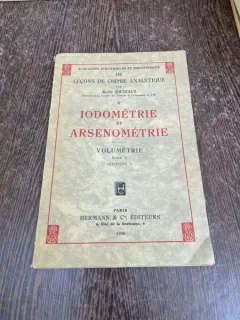 Alcide Jouniaux V. Iodometrie et Arsenometrie Volumetrie Tome II Chapitre V (1936)