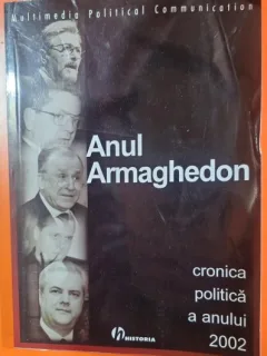 Anul Armaghedon, cronica politica a anului 2002