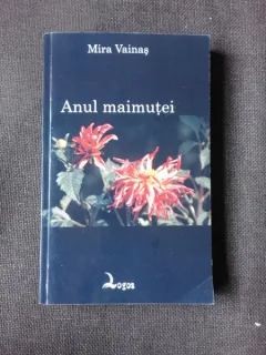 ANUL MAIMUTEI - MIRA VAINAS  (CU DEDICATIE)
