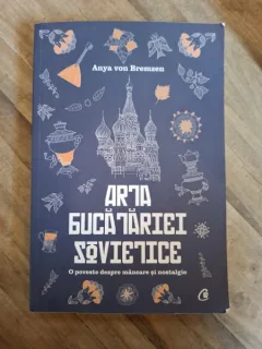 Arta bucatariei sovietice - Anya von Bremzen