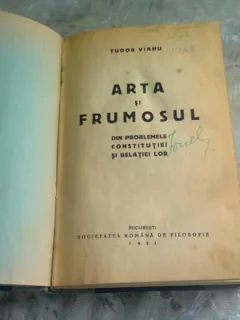 ARTA SI FRUMOSUL. DIN PROBLEME CONSTITUTIEI SI RELAIILE LOR - TUDOR VIANU
