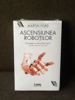 Ascensiunea Robotilor - Martin Ford