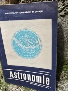 Astronomie. Manual pentru clasa a XII-a - Gheorghe Chis