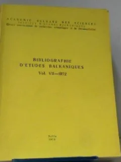 Bibliographie d'etudes balkaniques Vol VII 1972