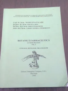 BOTANICA FARMACEUTICA - MADELENA PALADE VOL.1 LUCRARI PRACTICE