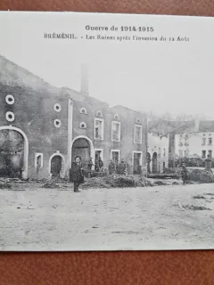 Carte postala, Guerre 1914-1915, Bremenil, les ruines apres linvasion du 12 aout, 1916