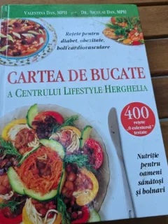 Cartea de bucate a Centrului Lifestyle Herghelia - Valentina Dan