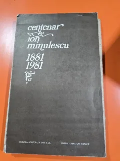 Centenar Ion Minulescu 1881 - 1981